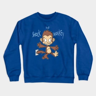 Shock the Monkey Crewneck Sweatshirt